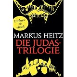 Die Judastrilogie: Kinder des Judas - Judassohn - Judast�chtervon "Markus Heitz"