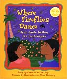 Where Fireflies Dance/Ahi, donde bailan las luciernagas