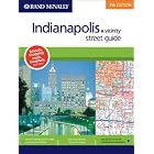 Rand McNally Indianapolis and Vicinity: Street Guide (Rand McNally Indianapolis and Vicinity Street... by Rand McNally and Company