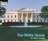 The White House (Welcome Books)