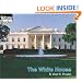 The White House (Welcome Books: American Symbols)
