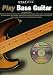 Book STEP ONE: PLAY BASS GUITAR (Step One)