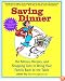 Saving Dinner: The Menus, Recipes, and Shopping Lists to Bring Your Family Back to the Table