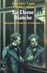 La Dame Blanche, Tome 2 : Monsieur Ne...