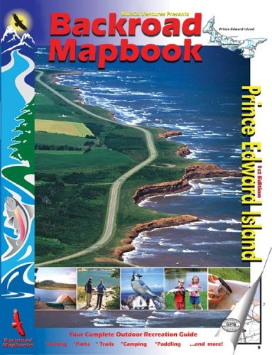 backroad mapbook prince edward island backroad mapbooks
