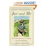 Joe and Me: An Education in Fishing and Friendship