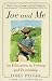 Joe and Me: An Education in Fishing and Friendship