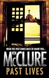 Cover of Past Lives by Ken McClure 0749082518