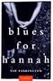 Blues for Hannah