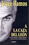 A la caza del le�n (Spanish Edition)