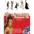 The Fantasy Figure Artist's Reference File with CD-ROM: Hundreds of Real-life Photographs Depicting Extreme Anatomy and Dynamic Action Poses