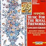 Handel: Music for the Royal Fireworks