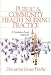 Book Public and Community Health Nursing Practice: A Population-Based Approach