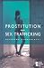 Prostitution And Sex Trafficking (Opposing Viewpoints)