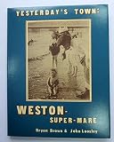Yesterday's town: Weston-super-Mare