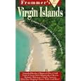 Frommer's Virgin Islands: Complete Coverage of the U.S. and British Islands (Frommer's... by Darwin Porter and Danforth Prince