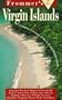 Frommer's Virgin Islands: Complete Coverage of the U.S. and British Islands (Frommer's Complete Tra Vel Guides)