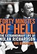 Forty Minutes of Hell: The Extraordinary Life of Nolan Richardson