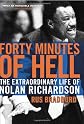 Forty minutes of hell : the extraordinary life of Nolan Richardson