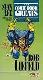 Comic Book Greats:Rob Liefeld