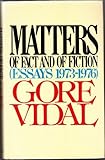 Matters of fact and fiction : essays, 1973-1976