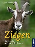 Ziegen: Artgerecht und natürlich halten
