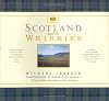 Scotland and Its Whiskies: The Great Whiskies and Their Landscapes