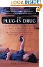 The Plug-In Drug...