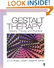Gestalt Therapy: History, Theory, and Practice