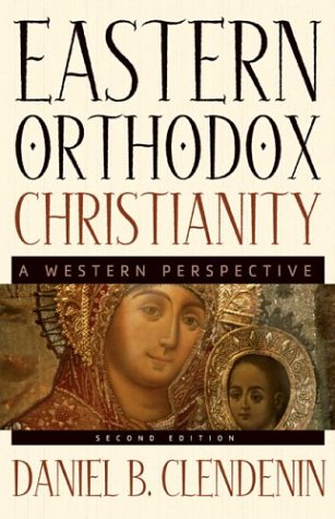 Eastern Orthodox Christianity: A Western Perspective under Orthodoxy in The Books Store