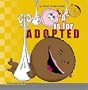 "A" is for Adopted
