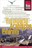 Vereinigte Arabische Emirate - Reise Know- How - &Ouml;limperium zwischen Glaspal&auml;sten und Beduinenzelten - Kirstin Kabasci, Julika Oldenburg, Peter Franzisky