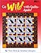 Go Wild With Quilts-Again!: 10 New Bird & Animal Designs