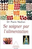 Revue Odile Jacob  / Se soigner par l'alimentation