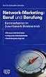 Network-Marketing: Beruf und Berufung: Karrierechancen im Zukunftsmarkt Direktvertrieb