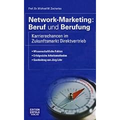 Network-Marketing: Beruf und Berufung: Karrierechancen im Zukunftsmarkt Direktvertrieb