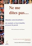 Ne me dites pas : Maladie mitochondriales : des malades prennent la parole