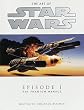 The Art of Star Wars: Episode 1: The Phantom Menace: Episode One