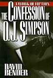 Cover of The Confession of O.J. Simpson by David Bender 0425162052
