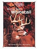 Hunting Today's Whitetail: Strategies for Success