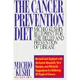 The Cancer-Prevention Diet: Michio Kushi's Nutritional Blueprint for the Prevention and Relief of... by Michio Kushi and Alex Jack