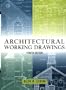 Architectural Working Drawings, Fourth Edition