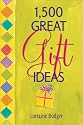 1,500 Great Gift Ideas
