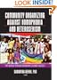 Community Organizing Against Homophobia and Heterosexism: The World Through Rainbow-Colored Glasses