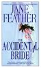 The Accidental Bride : Bride Trilogy Book 2
