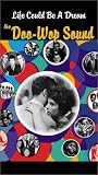 Life Could Be a Dream - The Doo Wop Sound [VHS]