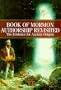 Book of Mormon Authorship Revisited: The Evidence for Ancient Origins