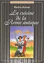 La cuisine de la Rome antique