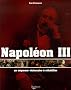 Napol�on III, un empereur visionnaire � r�habiliter