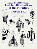 French Fashion Illustrations of the Twenties: 634 Cuts from La Vie Parisienne (Dover Pictorial Archive Series)